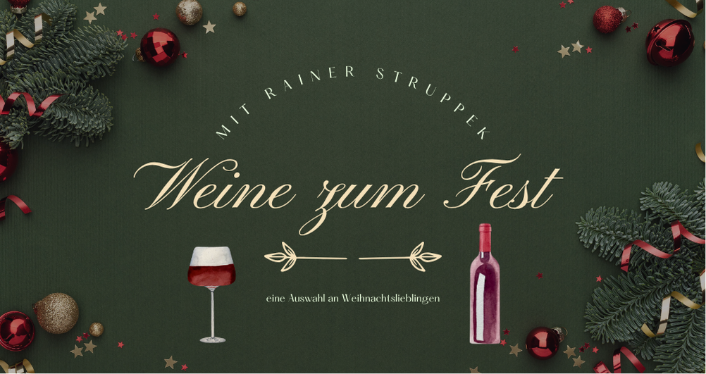 Weine zum Fest – Genussmomente zu Weihnachten mit Rainer im Chez AMA
